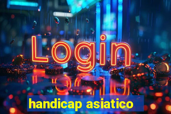 handicap asiatico - 1 o que significa